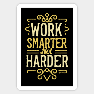 Work Smarter Not Harder Typography Magnet